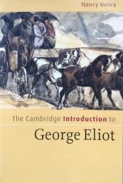 The Cambridge Introduction to George Eliot (Cambridge Introductions to Literature)