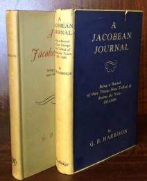 A Jacobean Journal: Being a Record of Those Things Most Talked of During the Years 1603-1606.
      A Second Jacobean Journal:Being a Record of Those Things Most Talked of During the years 1607 to 1610