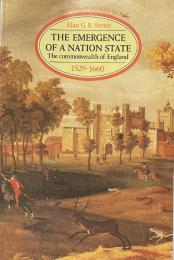 The Emergence of a Nation State: the Commonwealth of England　1529-1660