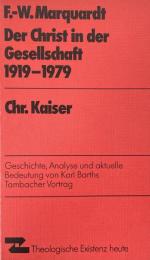 Der Christ in der Gesellschaft, 1919-1979: Geschichte, Analysen und aktuelle Bedeutung von Karl Barths Tambacher Vortrag  