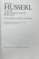 Edmund Husserl und die Phänomenologische Bewegung ：Zeugnisse in Text und Bild