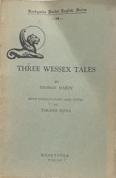 Three Wessex Tales （研究社小英文叢書）Kenkyusha Pocket English Series