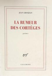 La rumeur des cortèges