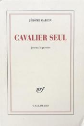 Cavalier seul: Journal équestre 
