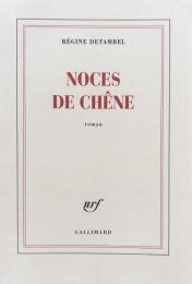 Noces de chêne 
