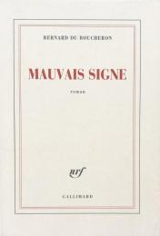 Mauvais signe 