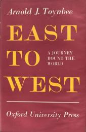 East to West: A Journey Around the World