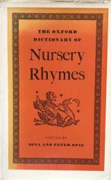 The Oxford Dictionary of Nursery Rhymes