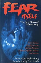 Fear Itself: The Early Works of Stephen King
