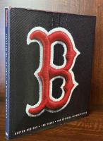 The Boston Red Sox : 100 Years - The Official Retrospective
