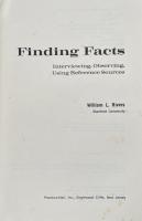 Finding Facts : Interviewing, Observing, Using Reference Sources