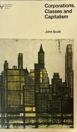 Corporations, Classes, and Capitalism (Hutchinson University Library) 