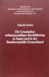Die Grundsätze ordnungsmässiger Buchführung in Japan und in der Bundesrepublik Deutschland : Eine vergleichende Rechtsdarst