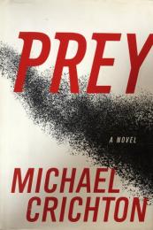 Prey: A Novel