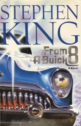From a Buick 8: A Novel 