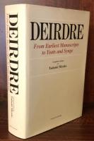 DEIRDRE：From Earliest Manuscripts to Yeats and Synge