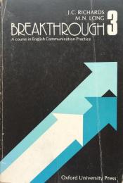 Breakthrough 3: A course in English communication practice