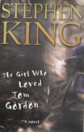 The Girl who loved Tom Gordon