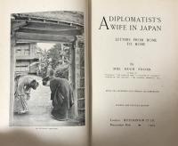 A Diplomatist's Wife in Japan: Letters from Home to Home