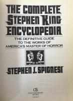 The Complete Stephen King Encyclopedia: The Definitive Guide to the Works of America's Master of Horror 