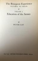 Bourgeois Experience　Victoria to Freud Vol. I 　Education of the Senses