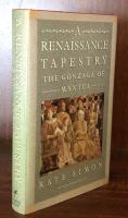 A Renaissance Tapestry: The Gonzaga of Mantua