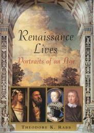 Renaissance Lives: Portraits of an Age