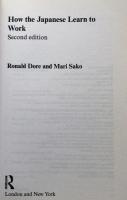How the Japanese Learn To Work(Nissan Institute/Routledge Japanese Studies Series)