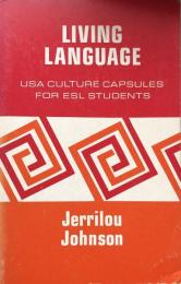Living Language : USA Culture Capsules for ESL Students: Dialogs on Life in the United States