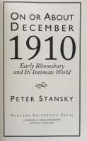 On or About December 1910: Early Bloomsbury and Its Intimate World (Studies in Cultural History)