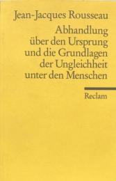 Abhandlung über den Ursprung und die Grundlagen der Ungleichheit unter den Menschen