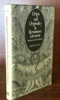 Origin and Originality in Renaissance Literature : Versions of the Source