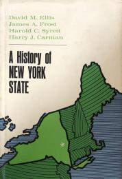 A History of New York State: A revision of A Short History of New York State