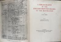 A Bibliography of the English Printed Drama to the Restoration