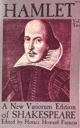 A New Variorum Edition of Shakespeare: Hamlet　Volume Ⅱ