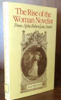 The Rise of the Woman Novelist: From Aphra Behn to Jane Austen