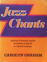 Jazz Chants: Rhythms of American English for Students of English as a Second Language