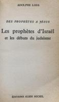 Les Prophètes d'Israël et les débuts du Judaisme
