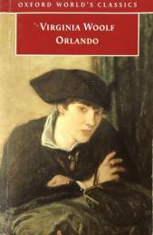 Orlando: A Biography (Oxford World's Classics)