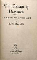 The Pursuit Of Happiness: A Philosophy For Modern Living 