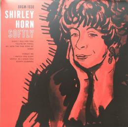 SHIRLEY HORN: SOFTLY