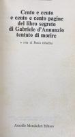 Cento e cento e cento e cento pagine del libro segreto di Gabriele d'Annunzio tentato di morire