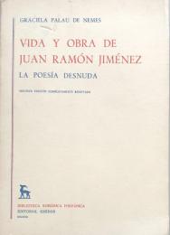 Vida Y Obra De Juan Ramón Jiménez 　Tomo　Ⅱ