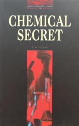 Chemical Secret: Stage 3: 1,000 Headwords (Oxford Bookworms　Library) 
