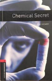 Chemical Secret: Stage 3 :1000 Headwords (Oxford Bookworms Library) 
