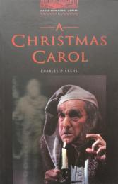 A Christmas Carol: Stage 3:1000 headwords (Oxford Bookworms Library)