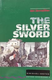 The Silver Sword: Stage 4 : 1400 headwords (Oxford Bookworms)