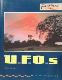 U.F.O.s: Stage 2: 700 headwords（Oxford Bookworms Factfiles）