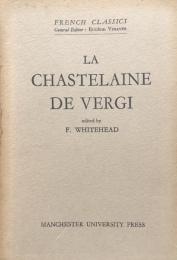 La Chastelaine de Vergi　（French Classics）