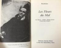 Les Fleurs du mal. Les Epaves - Bribes - Poèmes divers - Amoenitates Belgicae